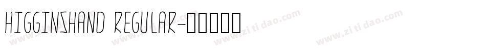 HigginsHand Regular字体转换